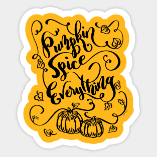 Pumpkin Spice Everything Pumpkins Design Sticker